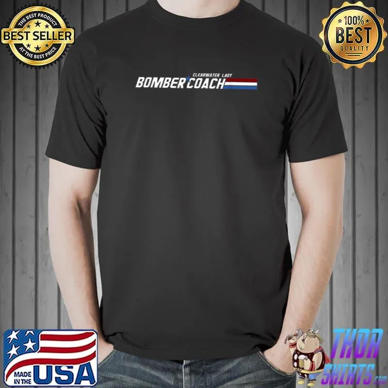 Bomber coach cleawater lady T-Shirt