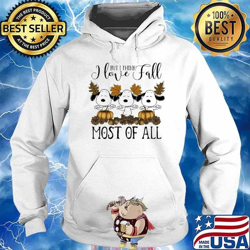 But I Think I Love Fall Most Of All Snoopy Shirt Hoodie