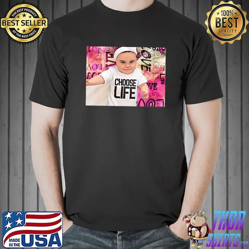 Choose life happy baby prolife pro life T-Shirt