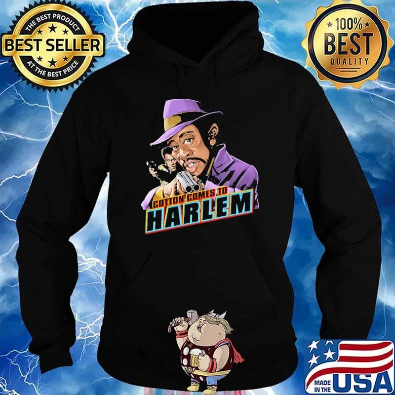 Cotton Comes To Harlem Shirt Hoodie