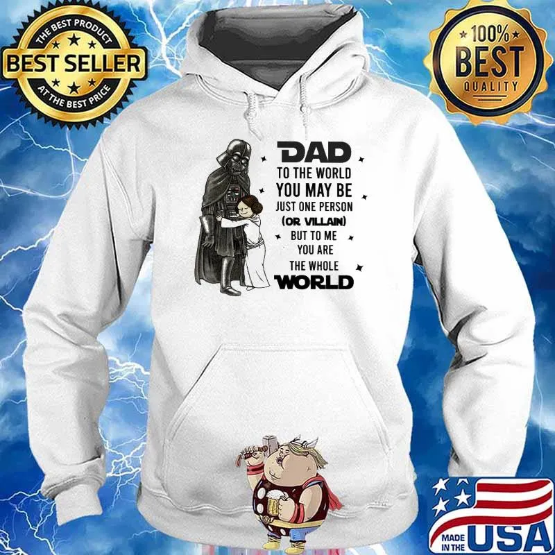 Dad to the world you may be just one person the whole world knight s Hoodie