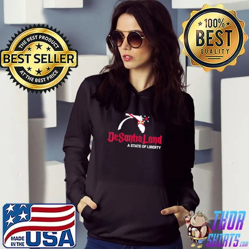 Desantis land a state of liberty s Hoodie