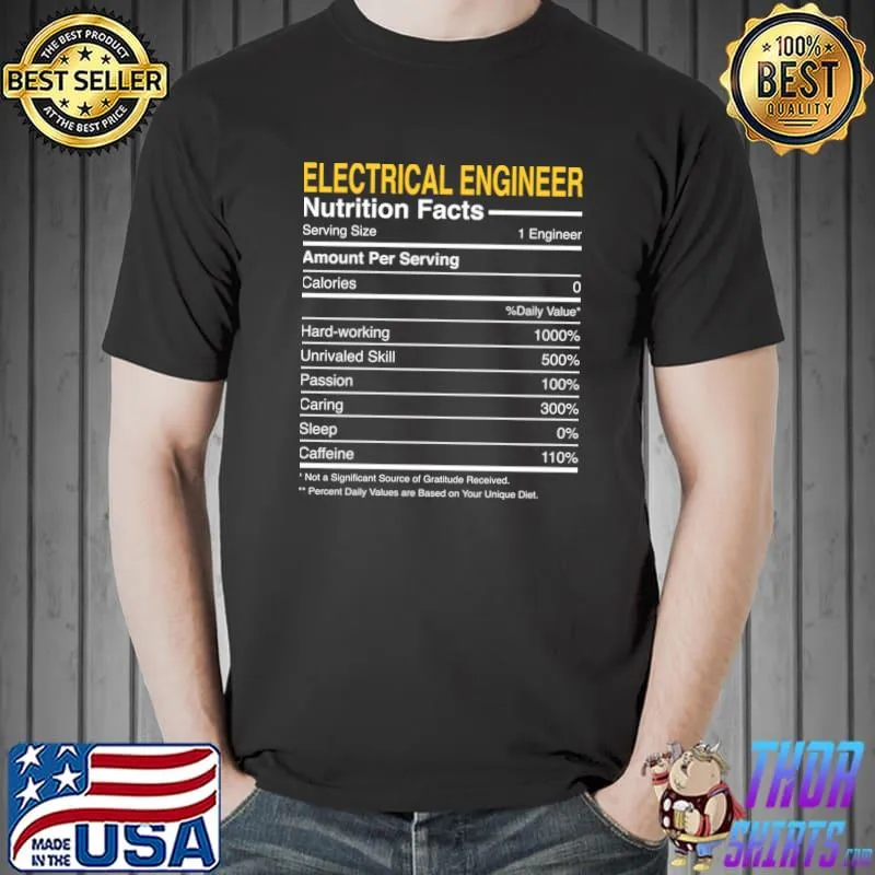 Electrical Engineer Nutrition Facts T-Shirt