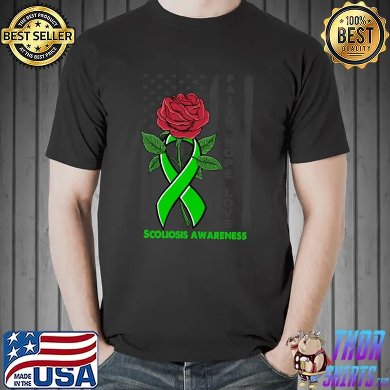 Faith Hope Love Scoliosis Awareness Rose American Flag T-Shirt