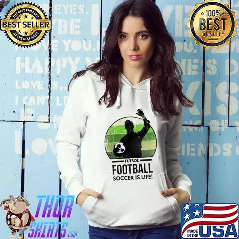 Futbol Football soccer is life vintage s Hoodie