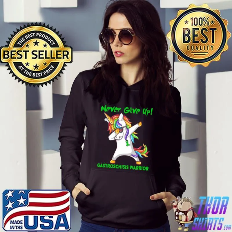 Gastroschisis Warrior Never Give Up! Unicorn Dabbing T-Shirt Hoodie