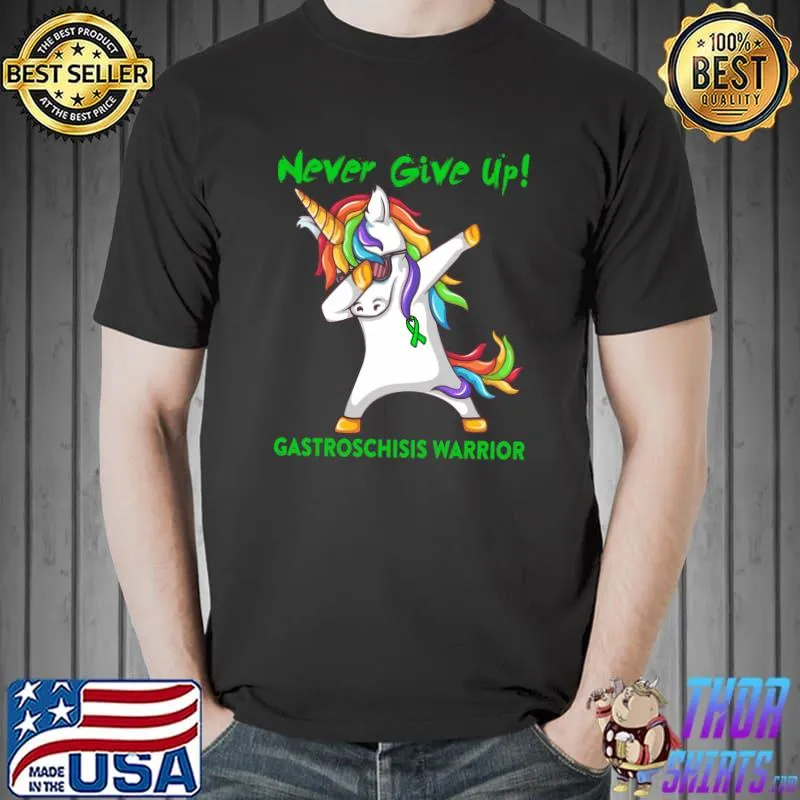 Gastroschisis Warrior Never Give Up! Unicorn Dabbing T-Shirt