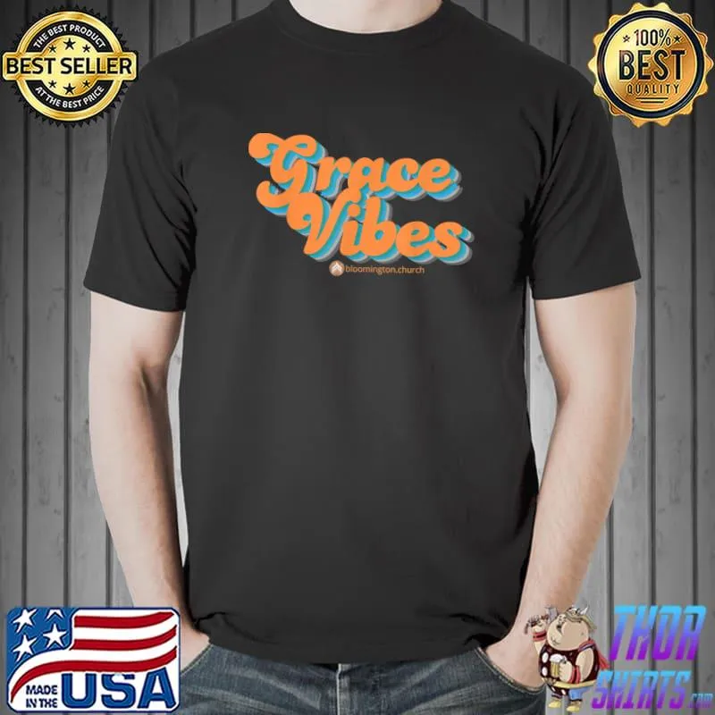 Grace Vibes T-Shirt