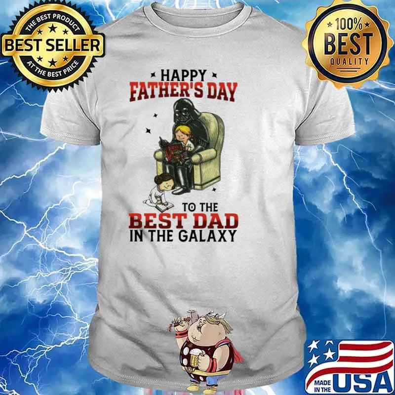 Happy father's day to the best dad in the galaxy knight shirt