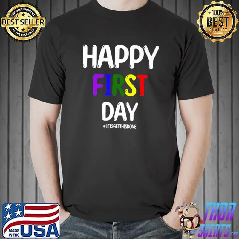 Happy First Day Let's Do This Back To School Lgbt T-Shirt