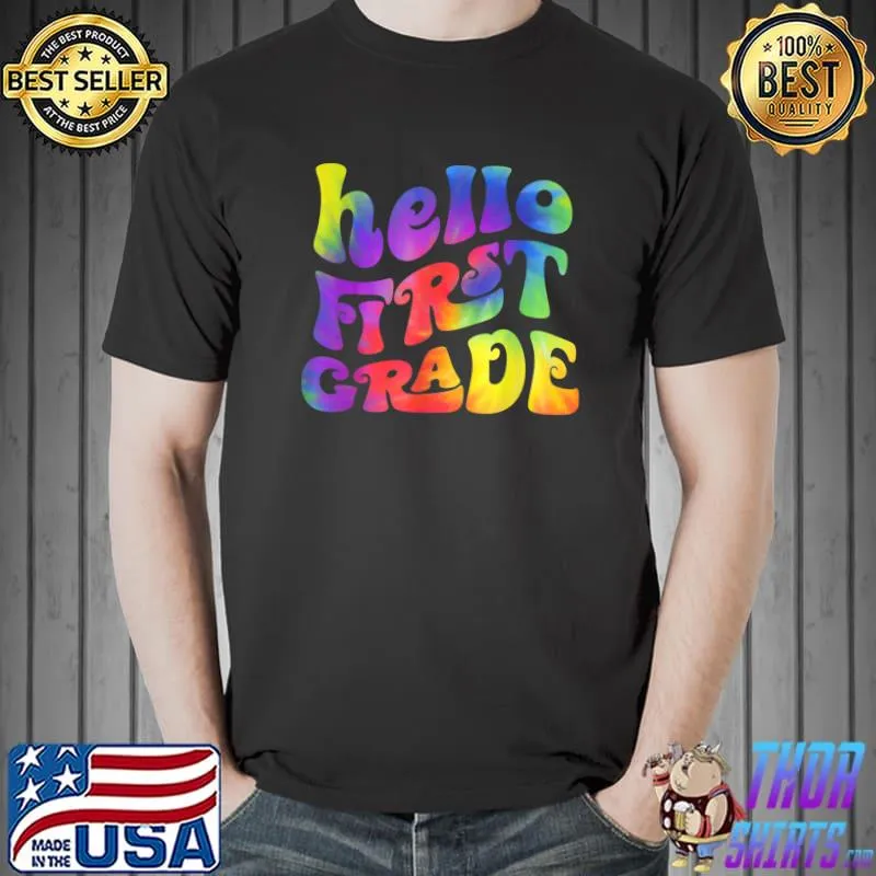 Hello First Grade Back To School T-Shirt