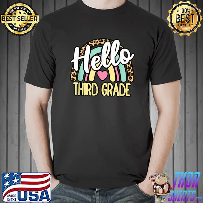 Hello Third Grade Leopard Rainbow T-Shirt