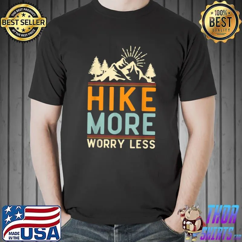 Hike More Worry Less Camping Summer Vacation Mountain T-Shirt