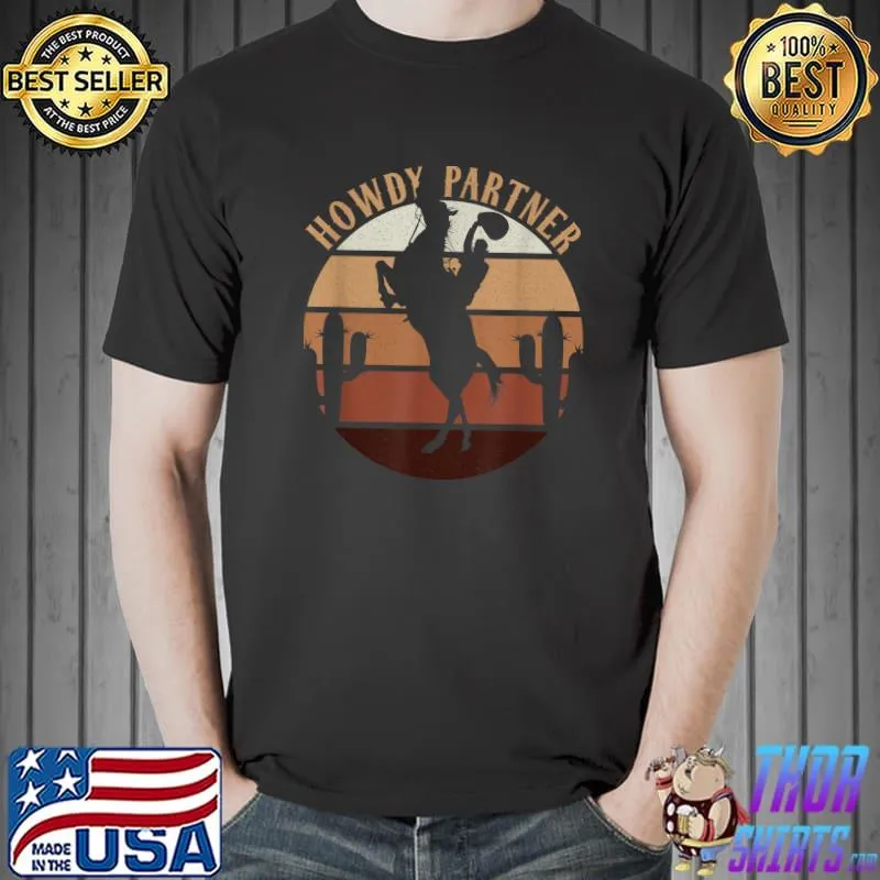 Howdy partner cowboy cactus sunset vintage T-Shirt