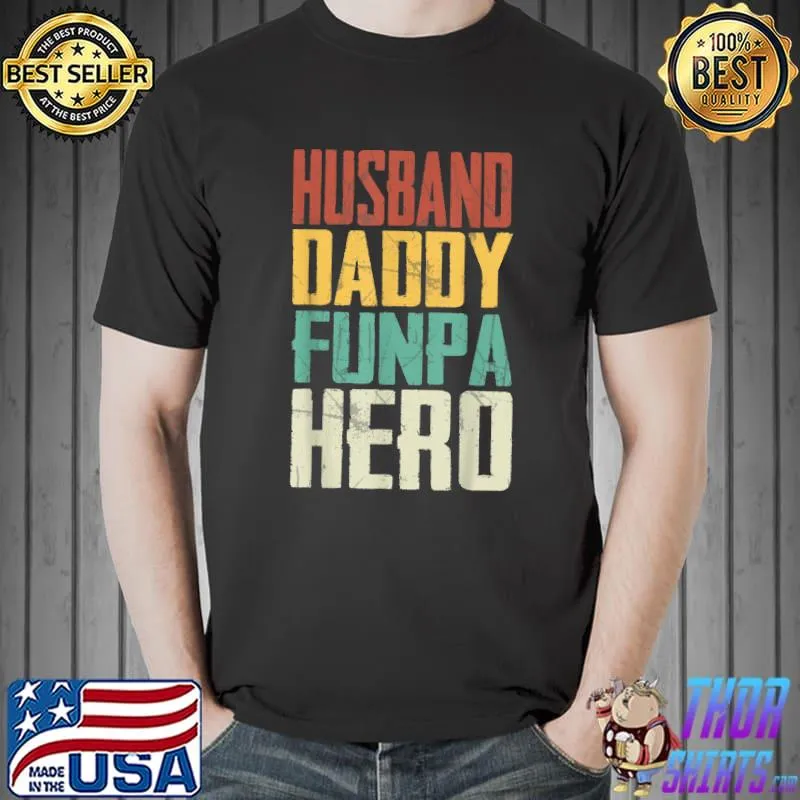 Husband Daddy Funpa Hero T-Shirt