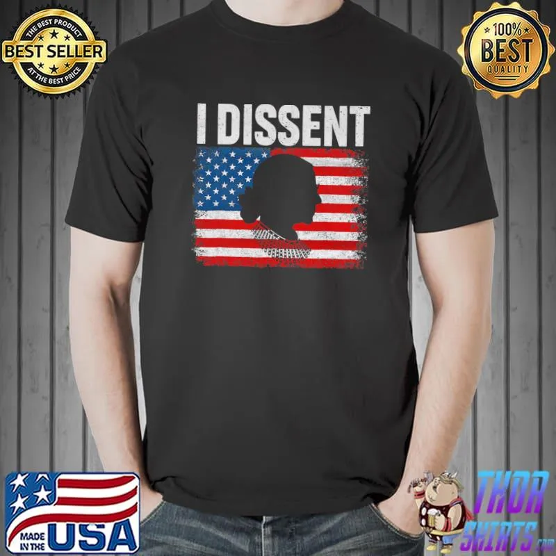 I Dissent Ruth Bader Ginsburg Usa Flag T-Shirt