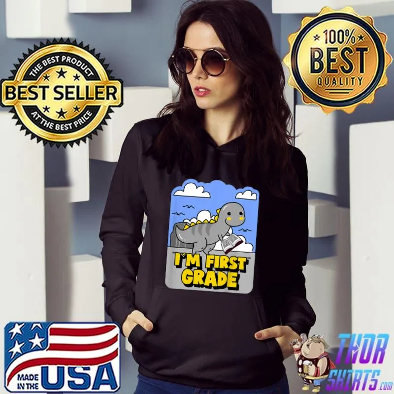 I´m first grade dinosaur T-Shirt Hoodie