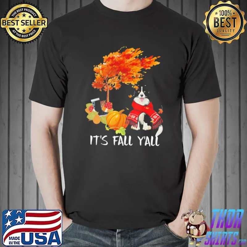 It's Fall Y'All Border Collie Autumn Halloween T-Shirt