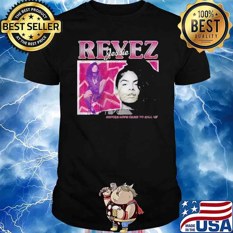Jessie Reyez before love came to kill us shirt