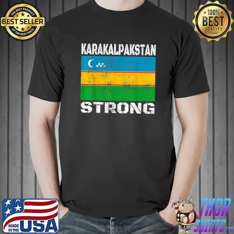 Karakalparstan strong flag uzbekistan T-Shirt