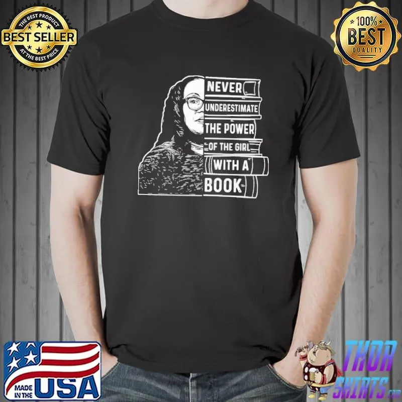 Kentaji Never Underestimate The Power Of The Girl With A Book Shirt