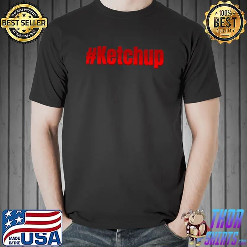 Ketchup Classic T-Shirt