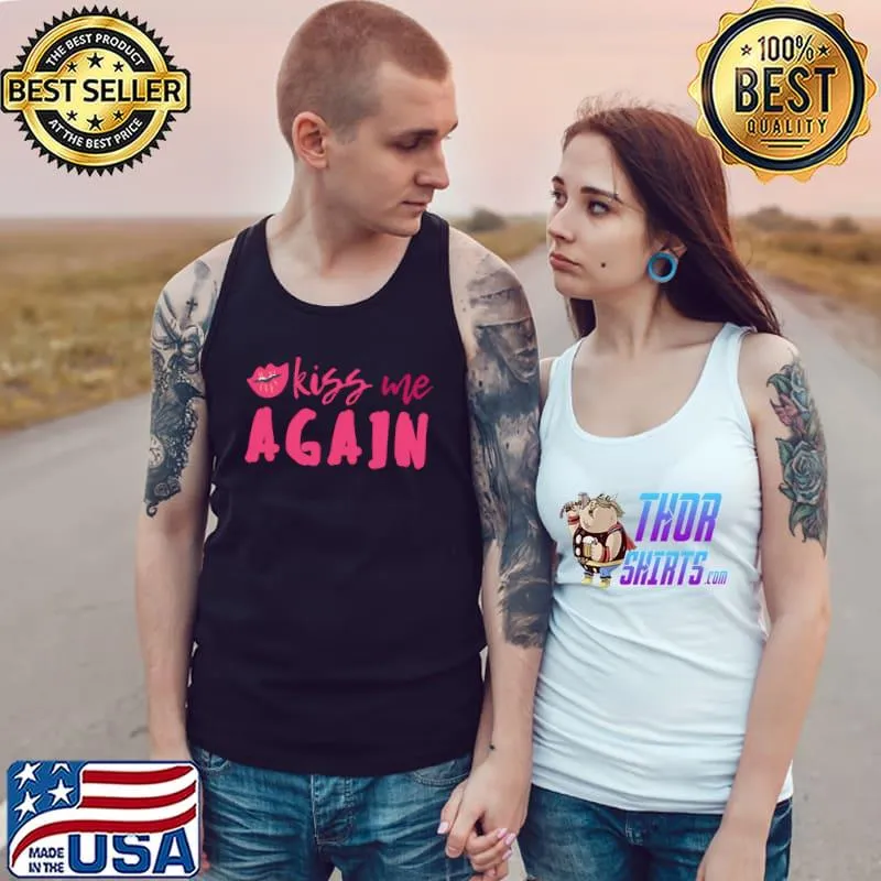 Kiss Me Again Lips T-Shirt Tank Top