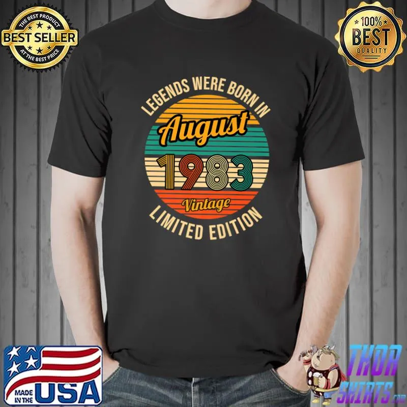 Legends were born in august 1983 limited edition vintage T-Shirt