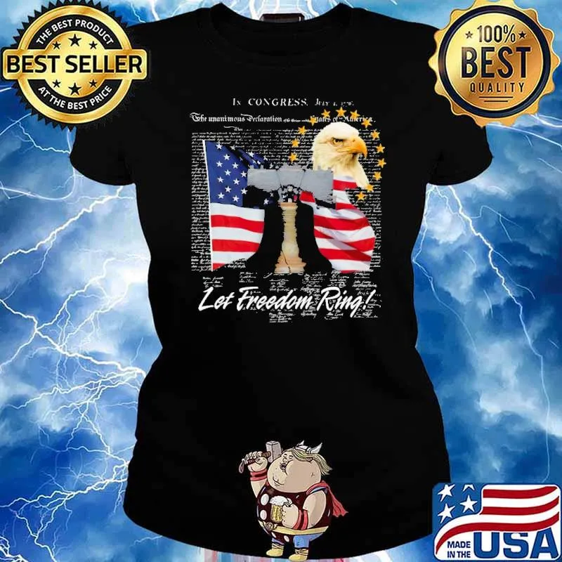 Let Freedom Ring in congress eagle america flag s Ladies tee