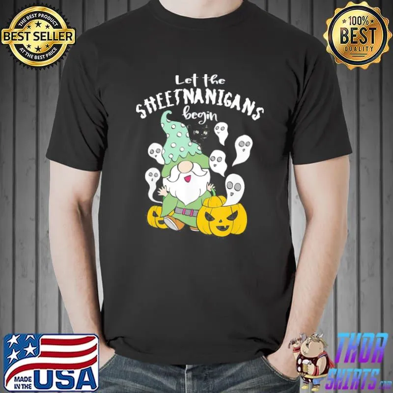 Let the sheetnanigans begin happy halloween classic shirt