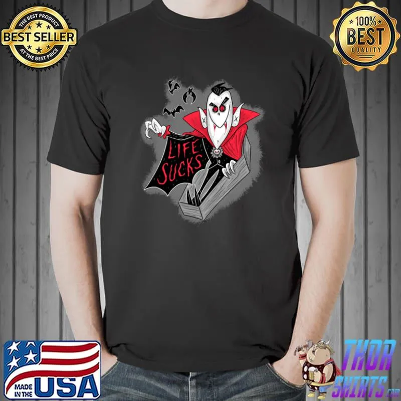 Life Sucks T-Shirt