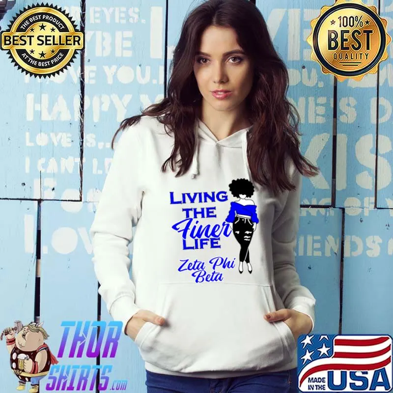 Living The Finer Life Zeta Phi Sorority Beta T-Shirt