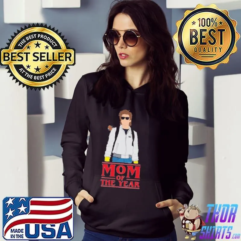 Mom of the year steve stranger things s Hoodie