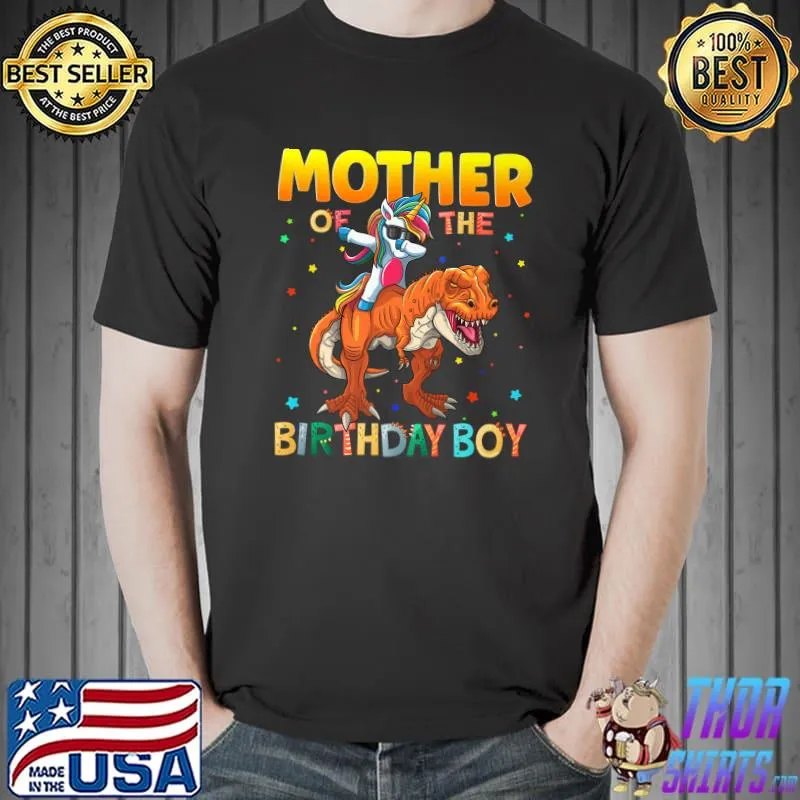 Mother Of The Birthday Boy Dabbing Unicorn Dinosaurs Bday T-Shirt