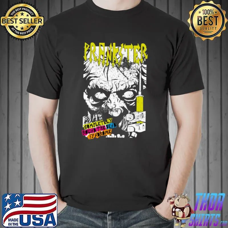 Prankster completely round the bend syndrome T-Shirt