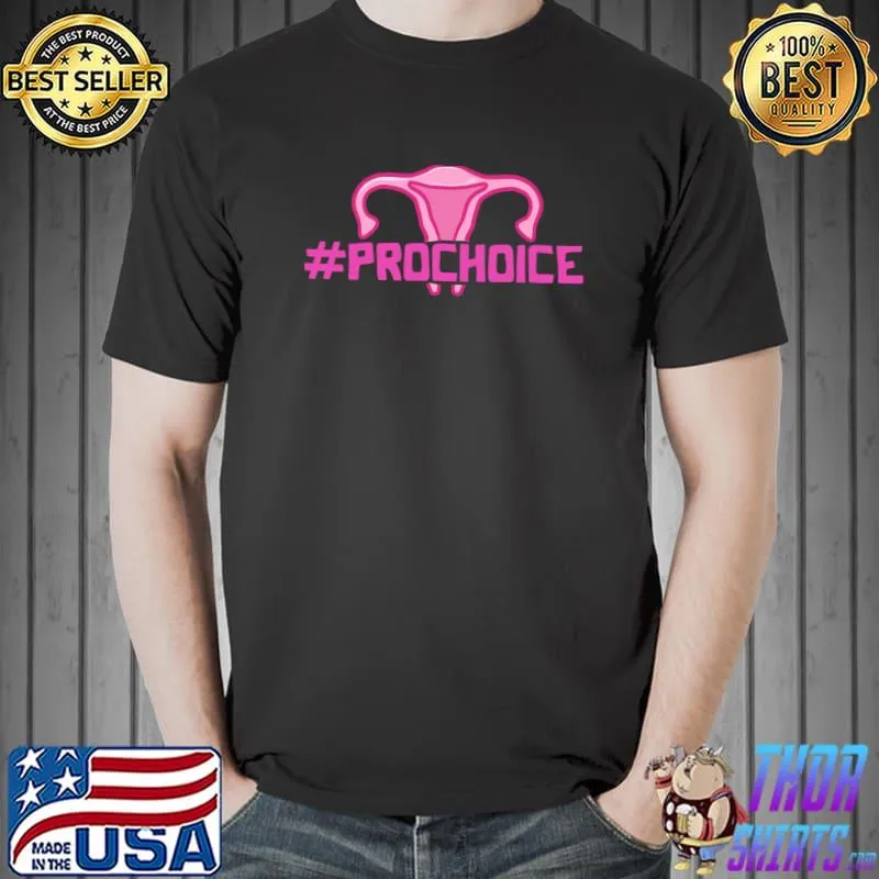 Pro-choice hashtag T-Shirt