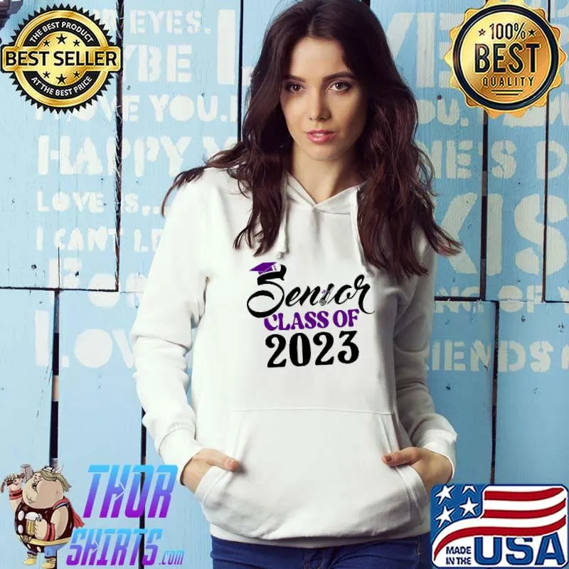 Senior Class Of 2023 Shirt Hoodie