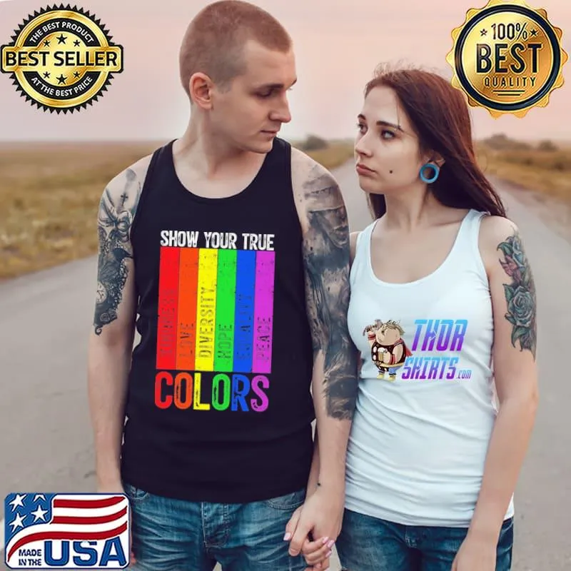 Show Your True Color LGBT Shirt Tank Top
