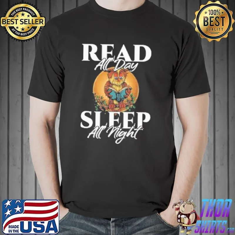 Sleep all day read all night bookish read a book day owl shortsleeve shirt