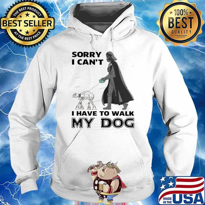 Sorry I can't I have to walk my dog knight s Hoodie