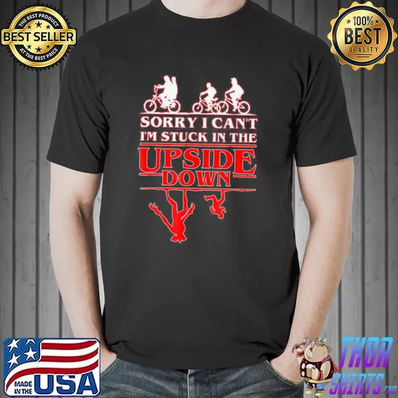 Sorry I can't I'm stuck in the upsidedown shirt