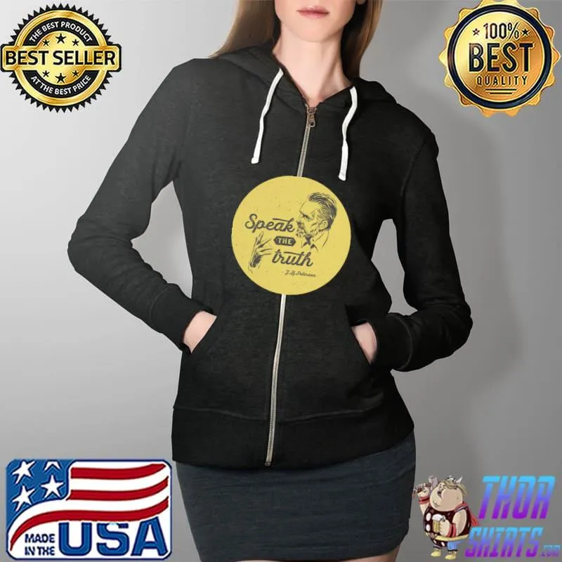 Speak the truth Jordan Peterson Yellow Circle Chevron Essential T-Shirt Full Zip Hooded