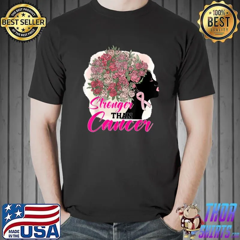 Stronger Than Breast Cancer Pink Ribbon Black Women Queen Flower T-Shirt