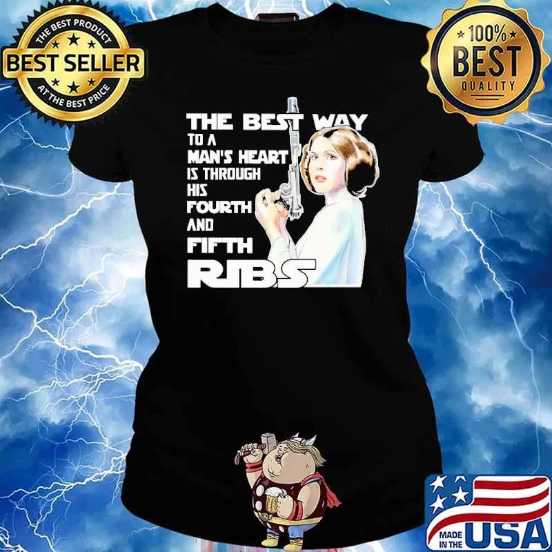 The best way to a man's heart is through his fourth fifth ribs gun s Ladies tee