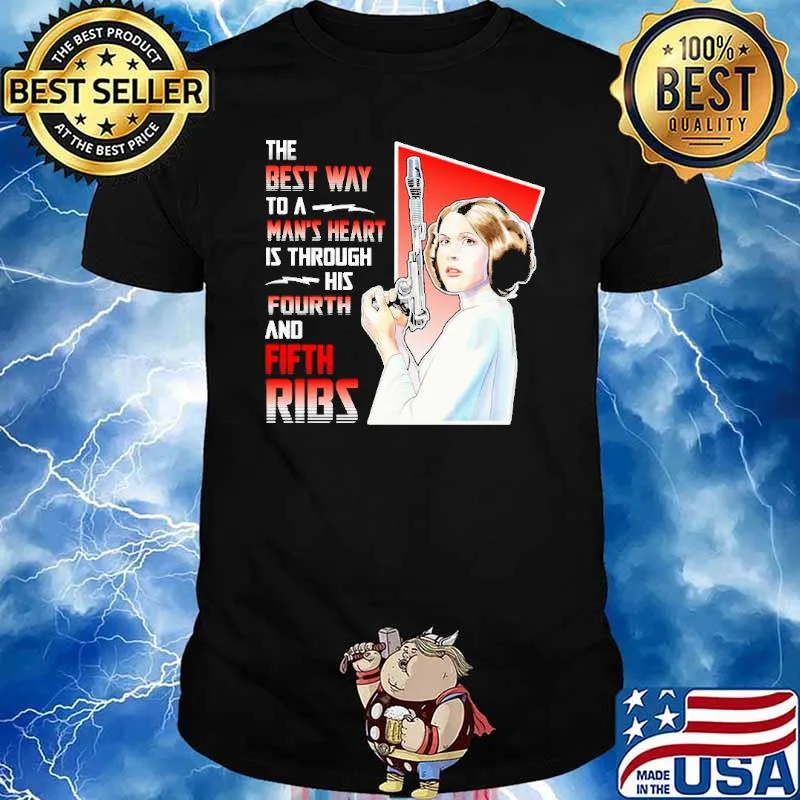 The best way to a man's heart is through his fourth fifth ribs shirt