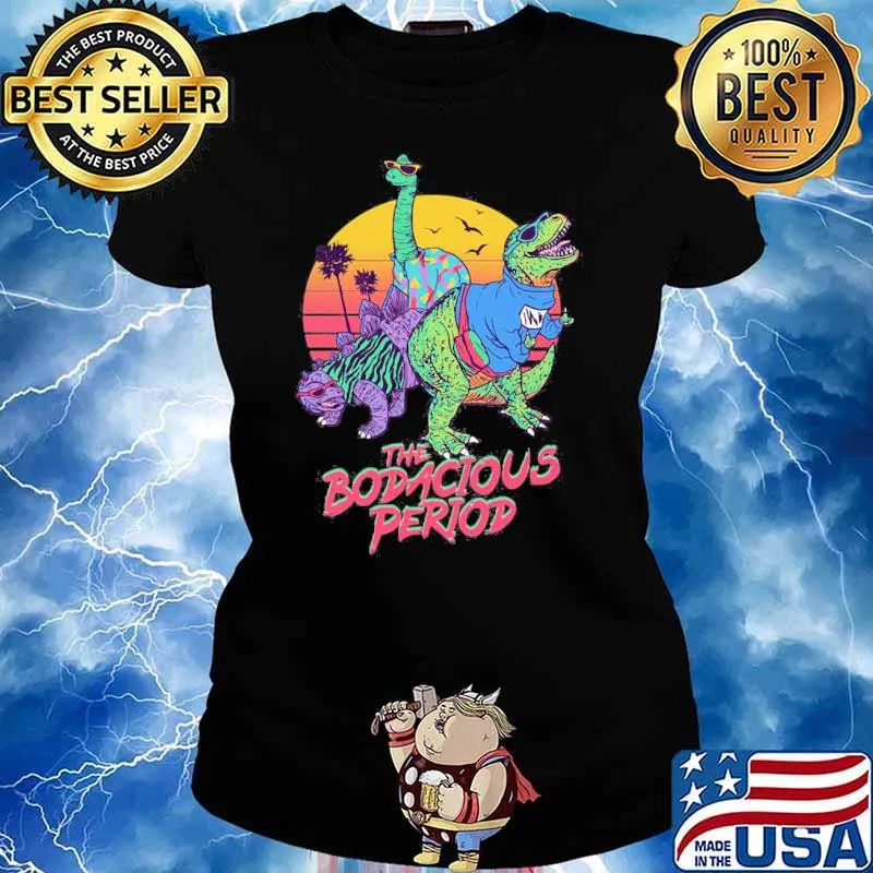 The bodacious period retro art s Ladies tee