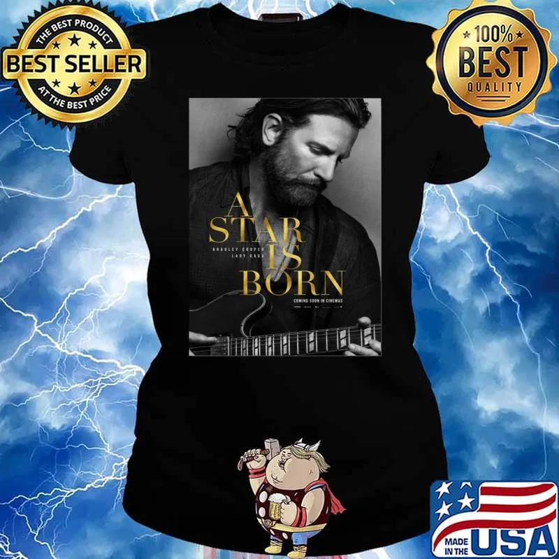 The great musician filmed A star is born T-s Ladies tee