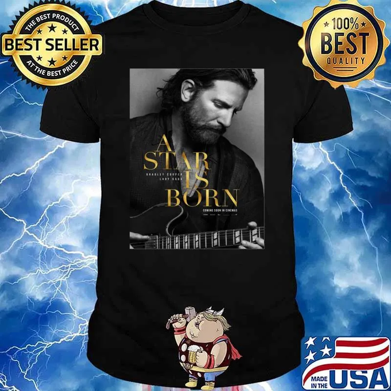 The great musician filmed A star is born T-shirt