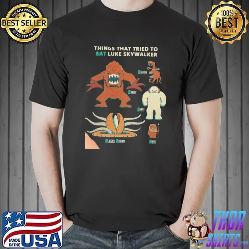 Things that tried to eat luke skywalker funny classic shirt