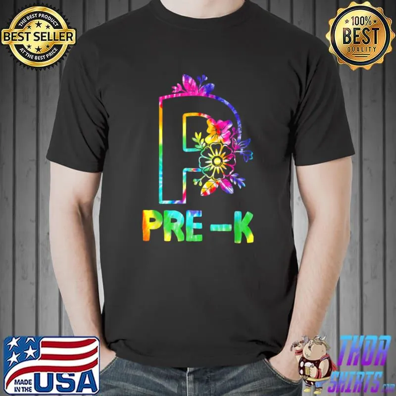 Tie Dye Pre K Back To School First Day Team T-Shirt